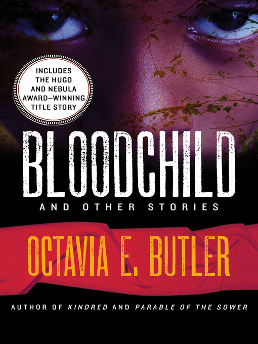 Title details for Bloodchild by Octavia E. Butler - Wait list